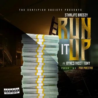 Run It Up by StarLife Breezy