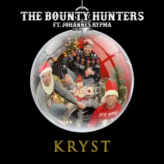 Kryst by The Bounty Hunters