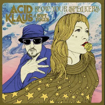 Blow Your Speakers by Acid Klaus