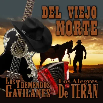 Del Viejo Norte by Los Tremendos Gavilanes