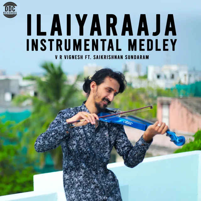 Ilaiyaraaja Medley - Instrumental