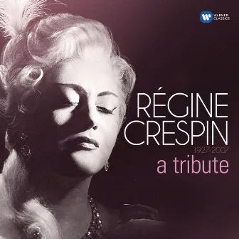 A Tribute by Régine Crespin