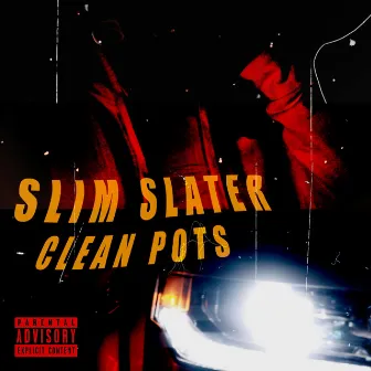 Clean Pots by Slim Slater