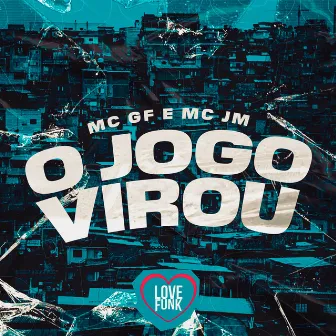 O Jogo Virou by MC JM