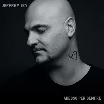 Adesso Per Sempre by Jeffrey Jey