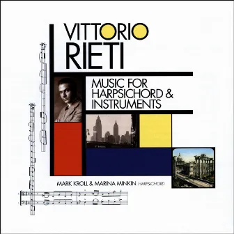 Vittorio Rieti: Music for Harpsichord & Instruments by Vittorio Rieti