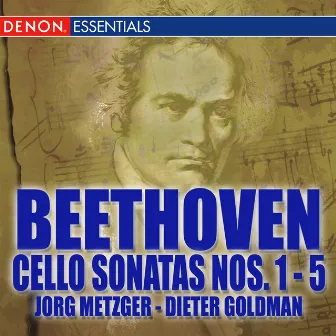 Beethoven: Cello Sonatas Nos. 1 - 5 by Jörg Metzger