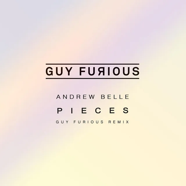 Pieces (Guy Furious Remix)