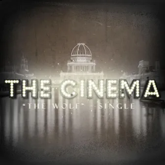 The Wolf - Single by The Cinema