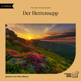 Der Herrensepp by Bookstream Hörbücher