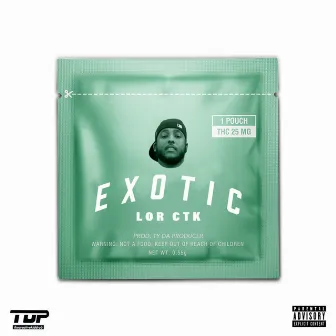 Exotic by Lor CTK