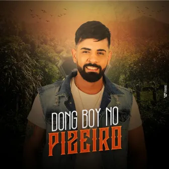 No Piseiro by Dong Boy