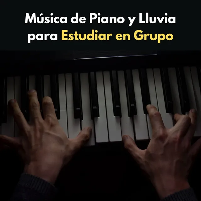 Música De Piano Y Lluvia Para Estudiar En Grupo