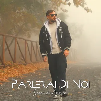 Parlerai Di Noi by Davide Arezzi