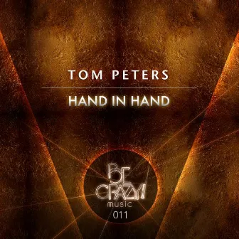 Tom Peters - Hand in Hand by Tom Peters