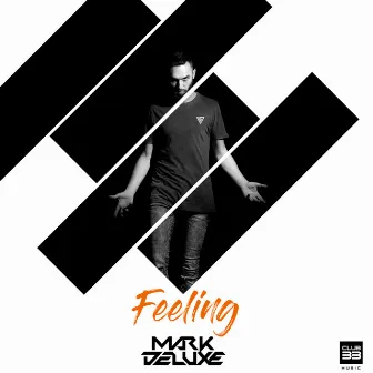 Feeling by Mark Deluxe