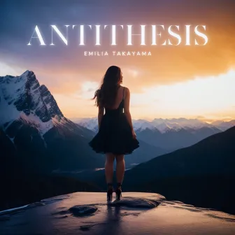 Antithesis by Emilia Takayama