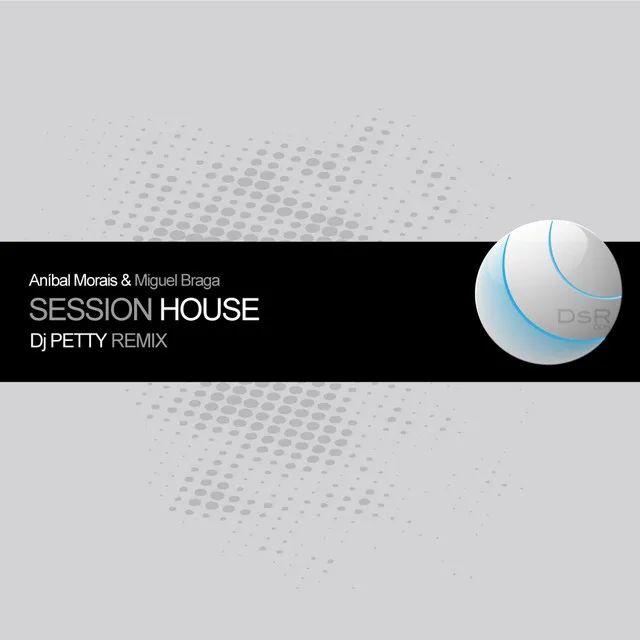 Session House - DJ Petty Remix