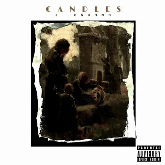 Candles by J. Londons