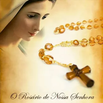 O Rosário de Nossa Senhora by Aliança de Misericórdia