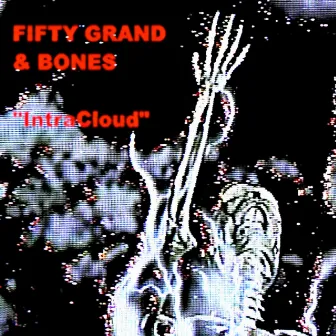 IntraCloud by Fifty Grand