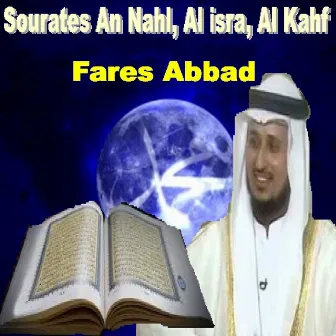 Sourates An Nahl, Al Isra, Al Kahf (Quran - Coran - Islam) by Al Sheikh Fares Abbad