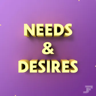 Needs and Desires by JayFiggy