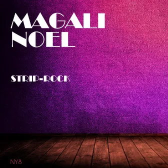 Strip-Rock by Magali Noël