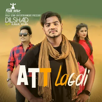 Att Lagdi Aa by Dilshad