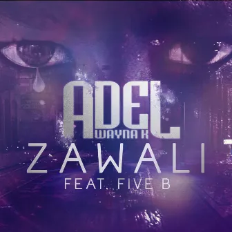 Zawali by Adel Wayna K