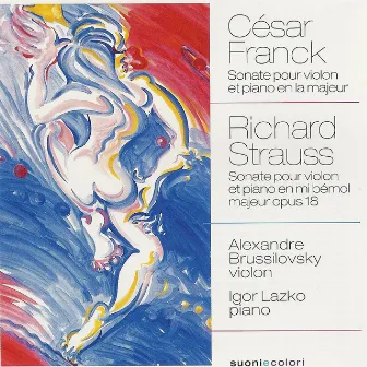 Franck: Sonate en la majeur pour violon et piano - Strauss: Sonate en mi bémol majeur by Igor Lazko