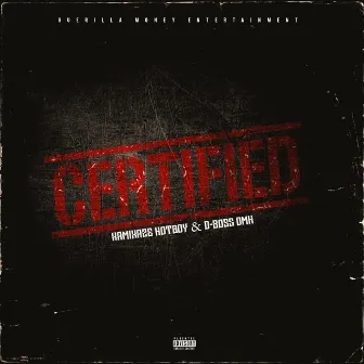 Certified by Kamikaze Hotboy