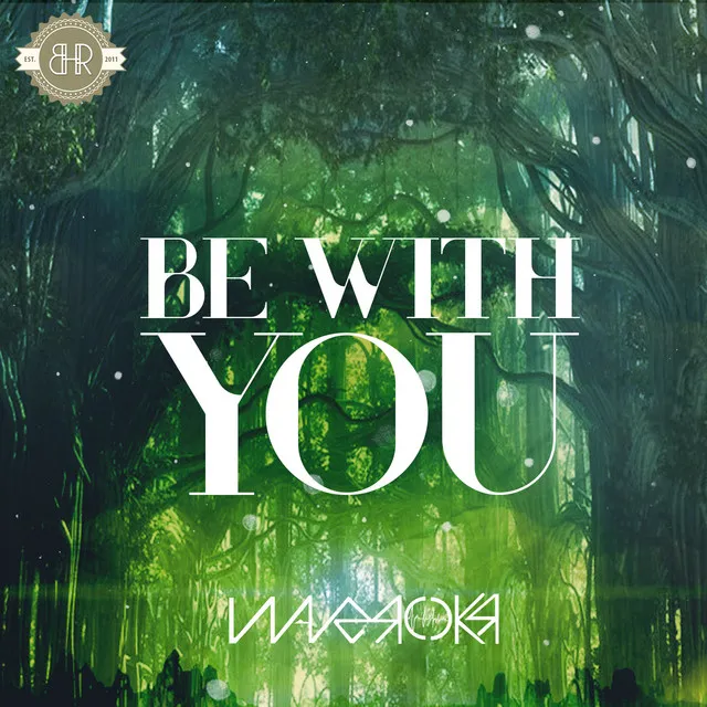 Be With You - Original mix