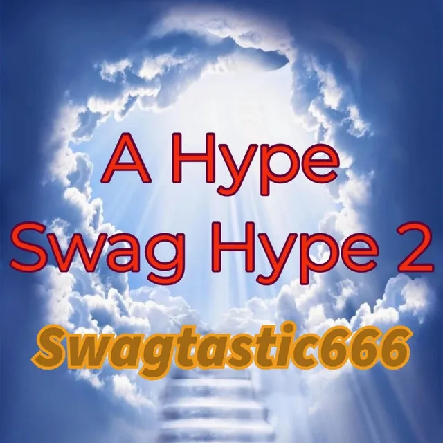 Swag Hype 2