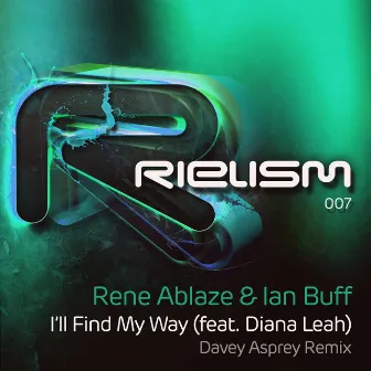 I'll Find My Way (Davey Asprey Remix) by Ian Buff