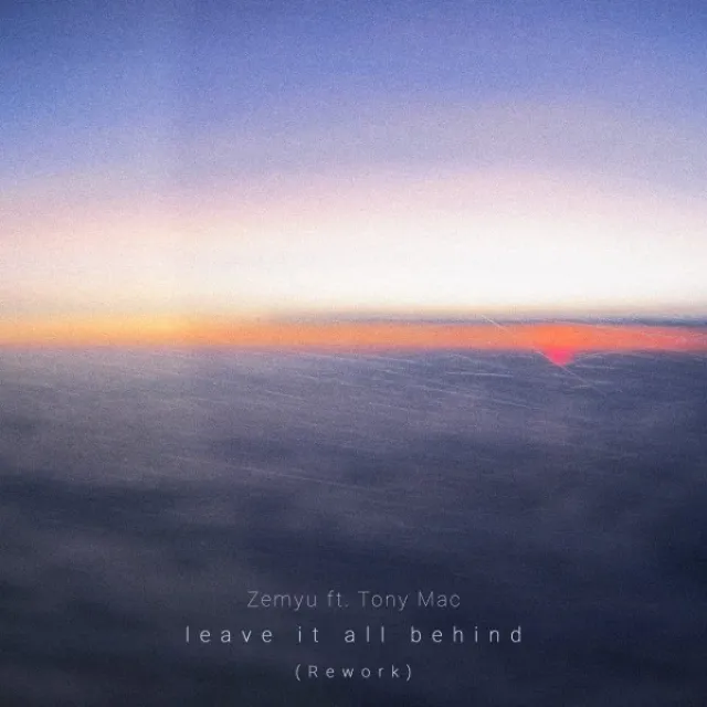 Leave It All Behind - Rework