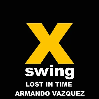 Lost in Time by Armando Vazquez