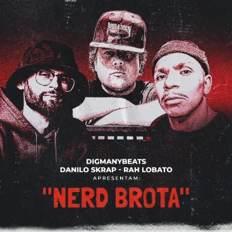 Nerd Brota by Rah Lobato