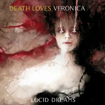 Lucid Dreams by Death Loves Veronica