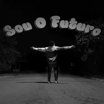 Sou o Futuro by YPSO MC