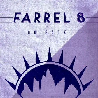 Go Back by Farrel 8