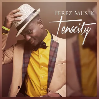 Tenacity by Perez Musik