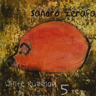 White Russian 5tet by Sandro Zerafa