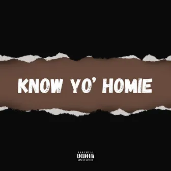 Know Yo' Homie by Christian Barry