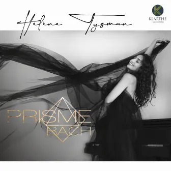 Prisme - Bach by Hélène Tysman