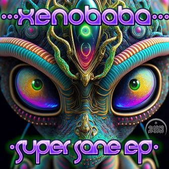 super sane ep by xenobaba