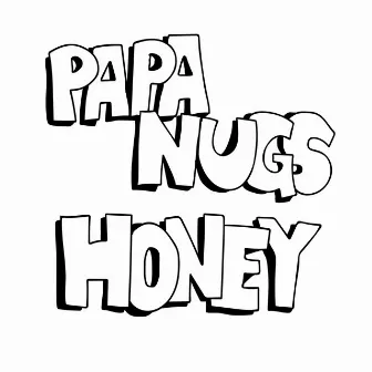 Honey by Papa Nugs