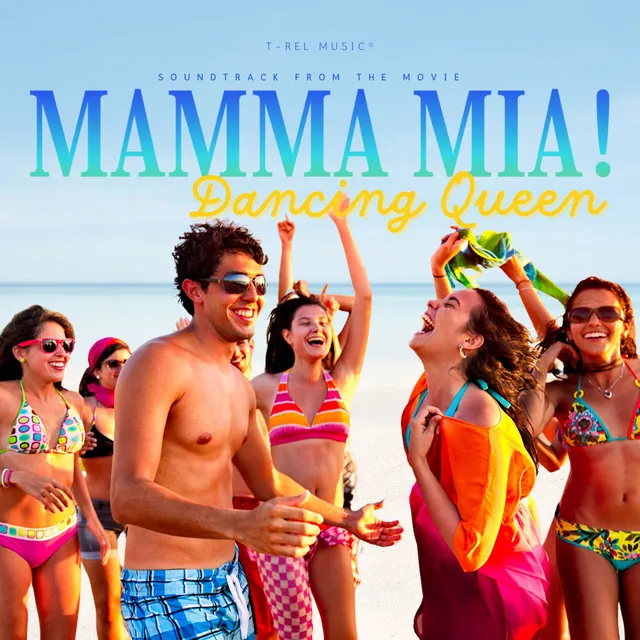 Dancing Queen: Mamma Mia!