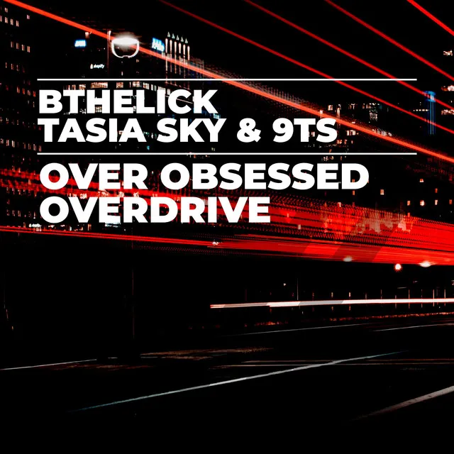 Over Obsessed Overdrive (Extended Mix)