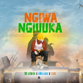 Ngiwa Ngivuka by KG-uZwide